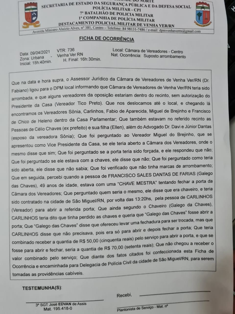 VIX: Polícia Militar é acionada para controlar confusão após suposto arrombamento na câmara de Venha-Ver por vereadores de oposição. BO - VIX: Polícia Militar é acionada para controlar confusão após suposto arrombamento na câmara de Venha-Ver por vereadores de oposição.