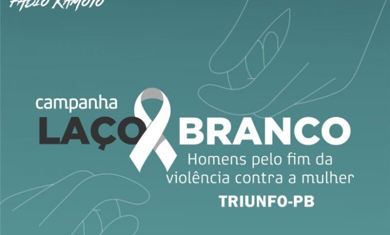 LACOBRANCO 780x470 - Prefeitura de Triunfo lança campanha do ''Laço Branco'' pelo fim da violência contra a mulher