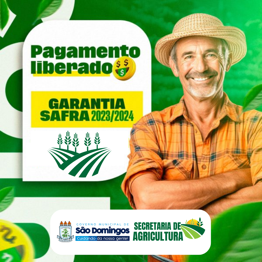 SECRETARIA DE 1 - Pagamento do Garantia Safra 2022/2023 é liberado em São Domingos, beneficiando diversos agricultores do município