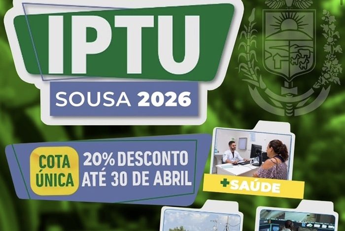 Em Sousa, Campanha do IPTU 2026 oferece desconto até 30 de abril ss 1 700x470 - Em Sousa, Campanha do IPTU 2026 oferece desconto até 30 de abril